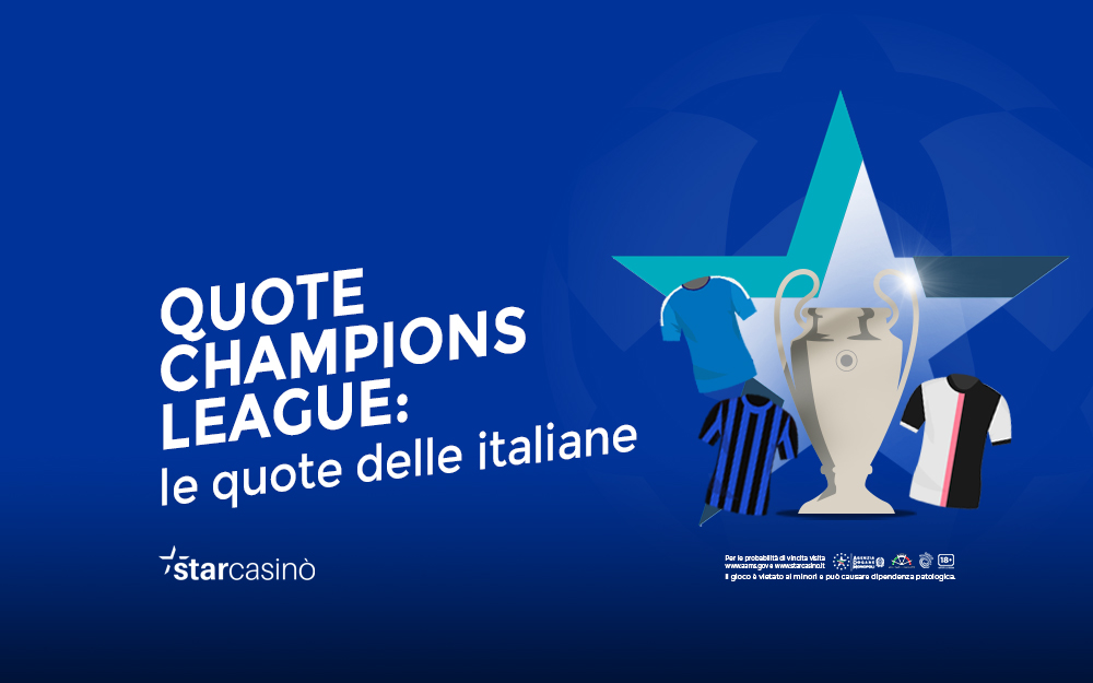 Quote Juventus e Napoli vincente Champions League StarCasinò Blog
